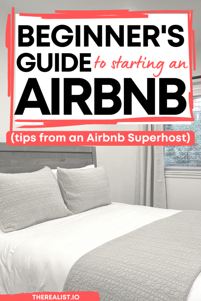 How To Start An Airbnb In 7 Can't-Miss Steps (From A 10x Superhost)