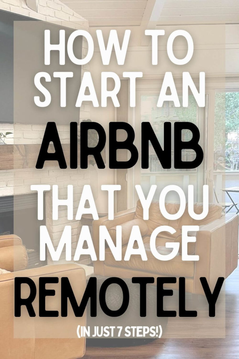 How To Start An Airbnb That You Manage Remotely (In Just 7 Steps)